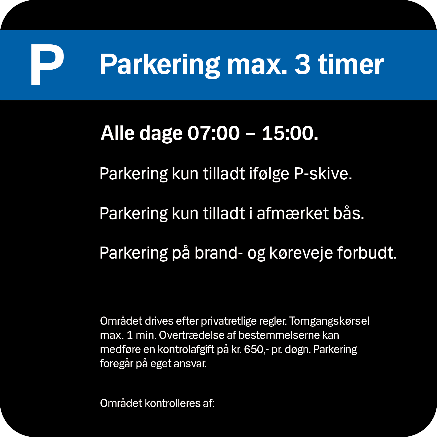 Parkerings skilt max 3 timer